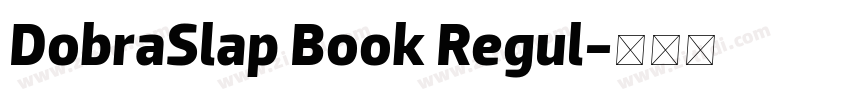 DobraSlap Book Regul字体转换